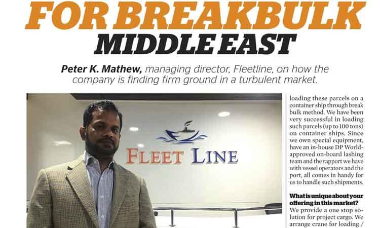Logistics Middle East runs a special feature on FleetLine Shipping with a focus on BreakBulk Cargo